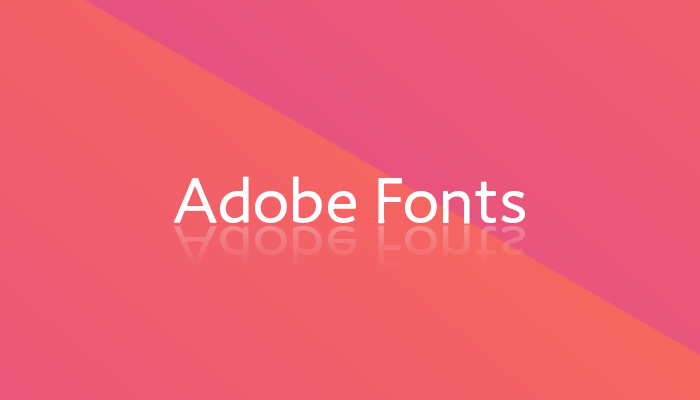 Webフォントも対応！日本語も豊富なAdobe Fontsの使い方を紹介！